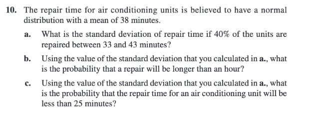 Solved 10. The repair time for air conditioning units is | Chegg.com