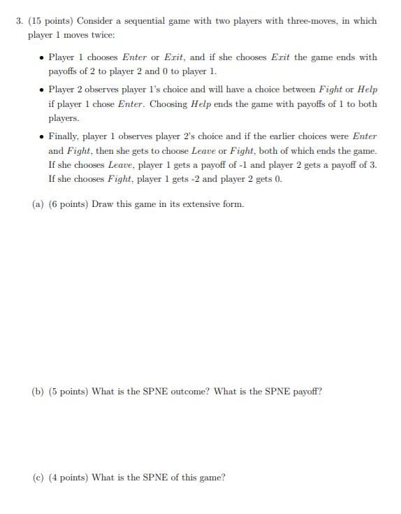 Solved 3. (15 points) Consider a sequential game with two | Chegg.com