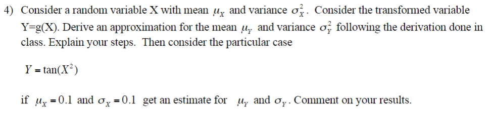 Solved 4) Consider a random variable X with mean μX and | Chegg.com