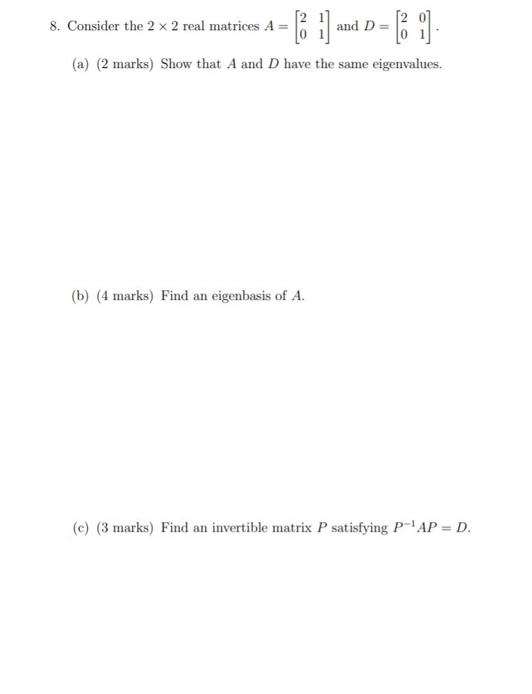 Solved 1 2 1 8. Consider the 2 x 2 real matrices A = [ 1] | Chegg.com