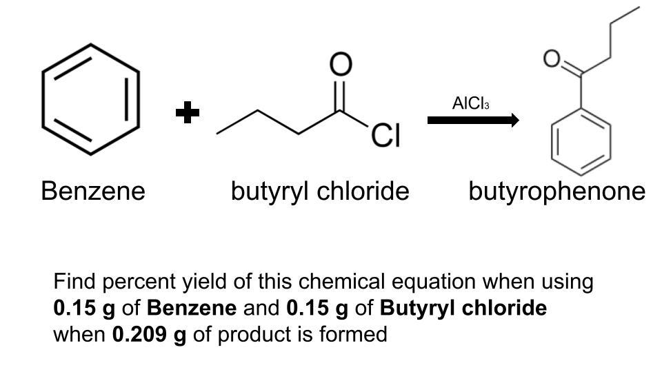 Solved AlCl3 Benzene butyryl chloride butyrophenone Find | Chegg.com