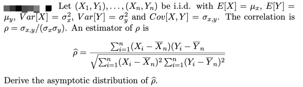 Solved Let (X1,Y1),…,(Xn,Yn) be i.i.d. with E[X]=μx,E[Y]= | Chegg.com