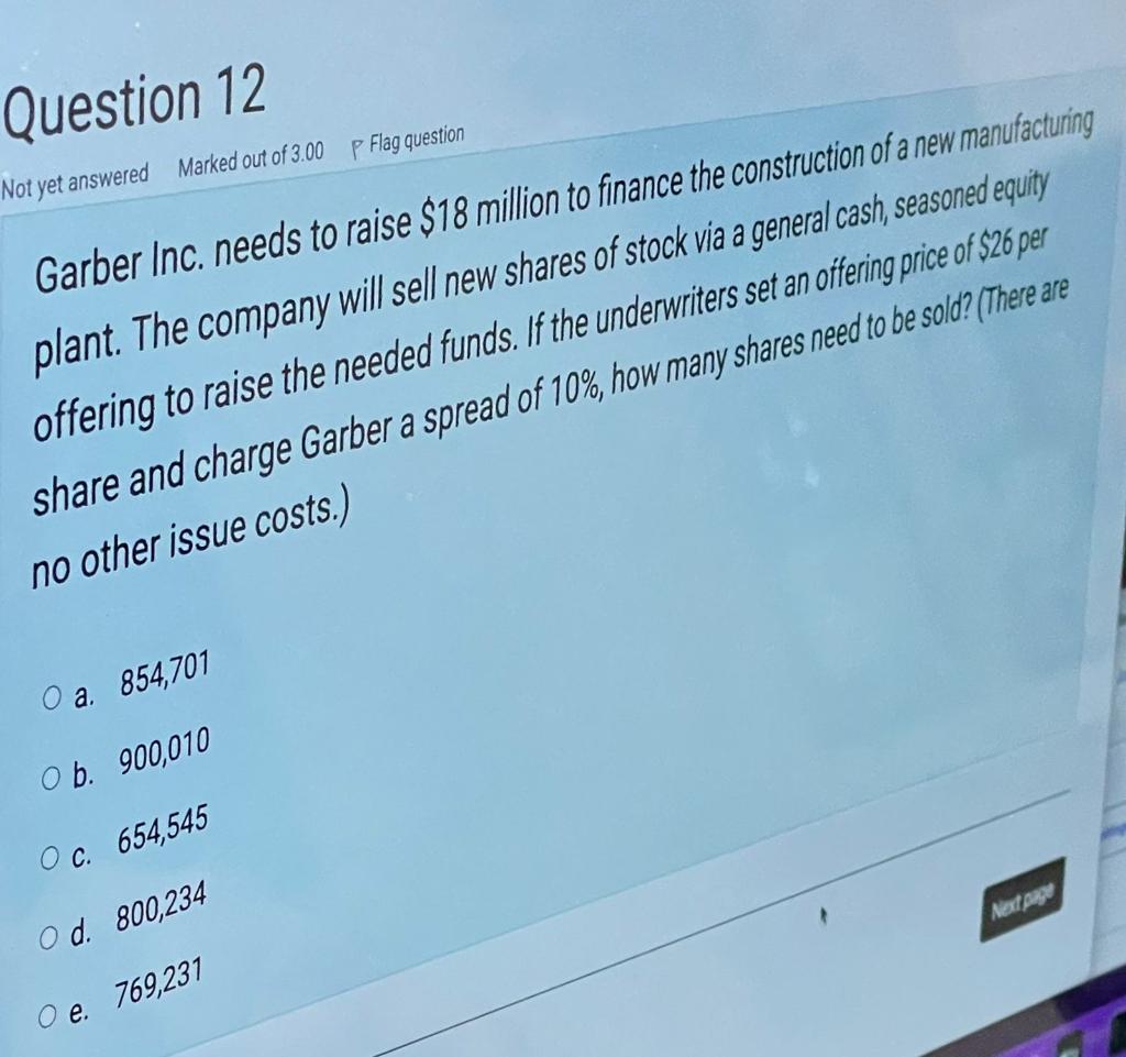 Solved PLEASE answer fast Garber Inc. needs to raise 18