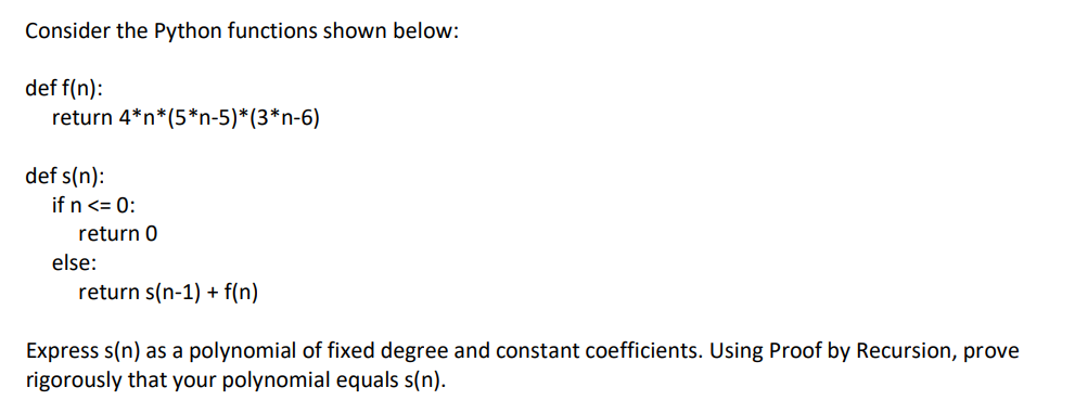 Solved Consider the Python functions shown below: def f(n): | Chegg.com
