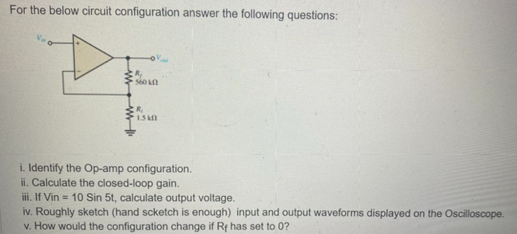 Solved For the below circuit configuration answer the | Chegg.com