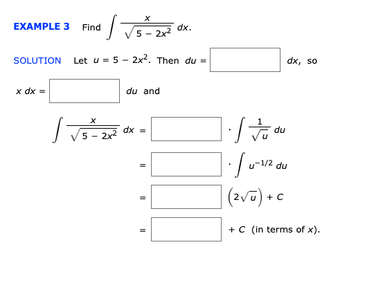 Solved х EXAMPLE 3 Find dx. - 2x2 2x2. Then du = Let u = 5 - | Chegg.com