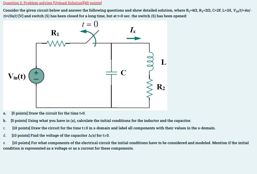 Solved Consider the given circuit below and answer the | Chegg.com