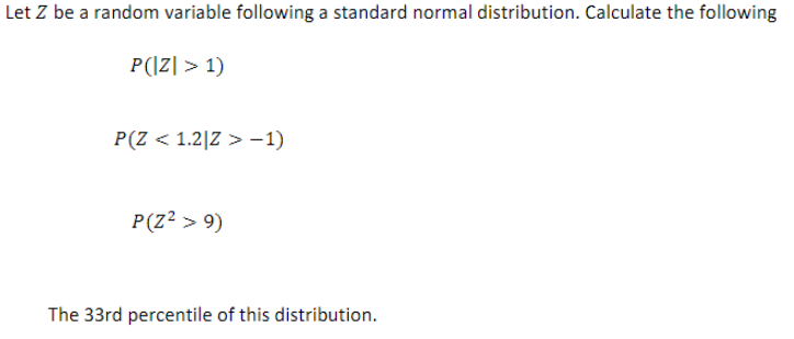 Solved Let Z be a random variable following a standard | Chegg.com