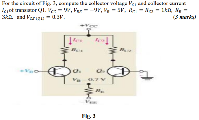 Solved For the circuit of Fig. 3, compute the collector | Chegg.com