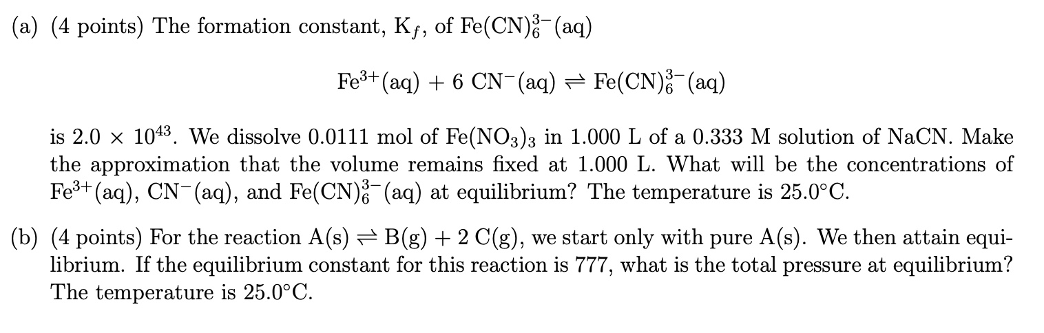 Solved (a) (4 points) The formation constant, Kf, of | Chegg.com