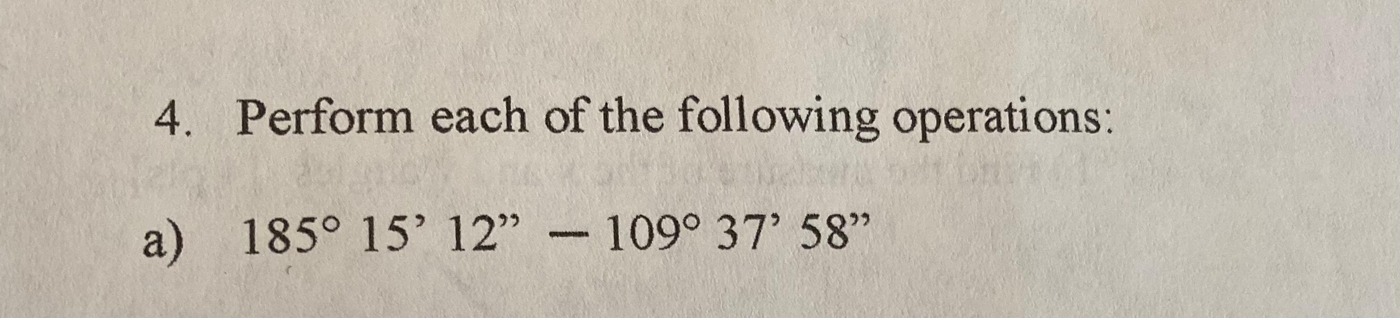 Solved 4. Perform each of the following operations: a) ° | Chegg.com