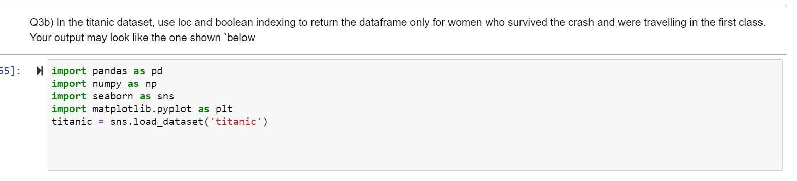 solved-q3b-in-the-titanic-dataset-use-loc-and-boolean-chegg