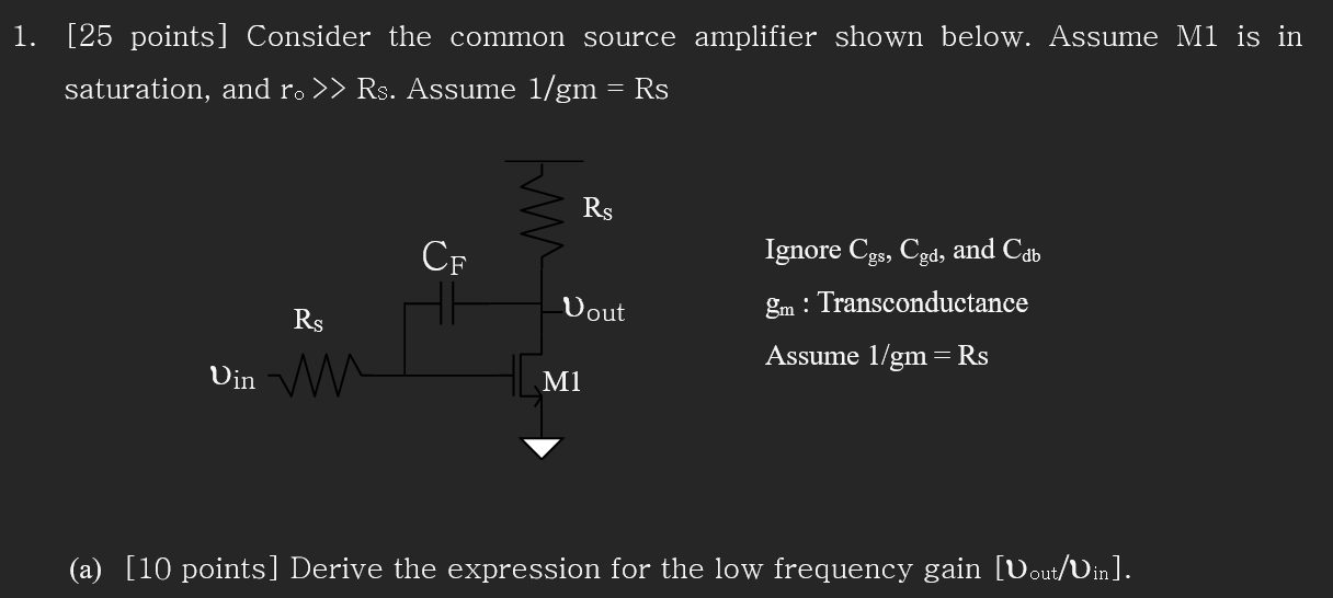 Solved 1. [25 points] Consider the common source amplifier | Chegg.com