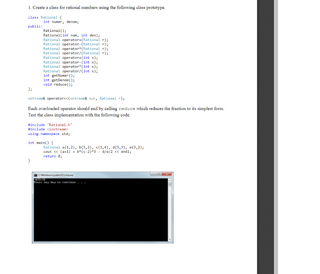 Solved 1. Create a class for rational numbers using the | Chegg.com