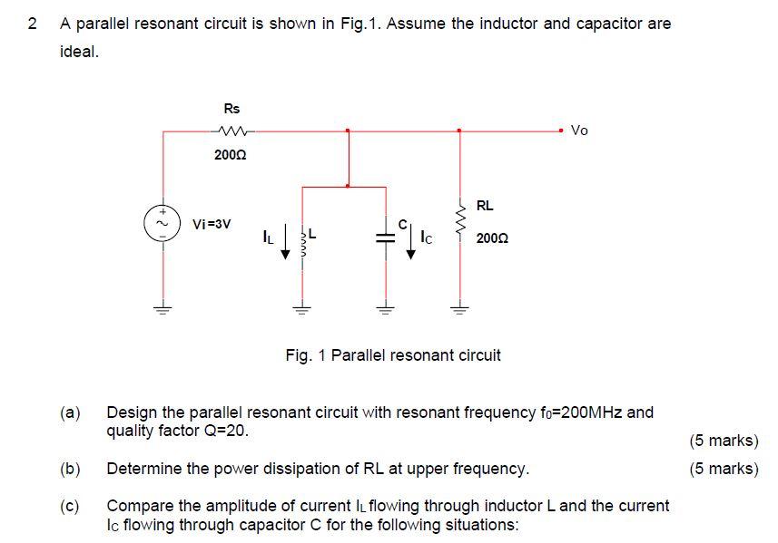 Solved 2 A parallel resonant circuit is shown in Fig. 1.