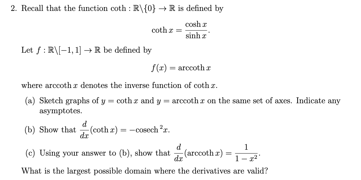 Solved 2. Recall that the function coth : R\{0} → R is | Chegg.com