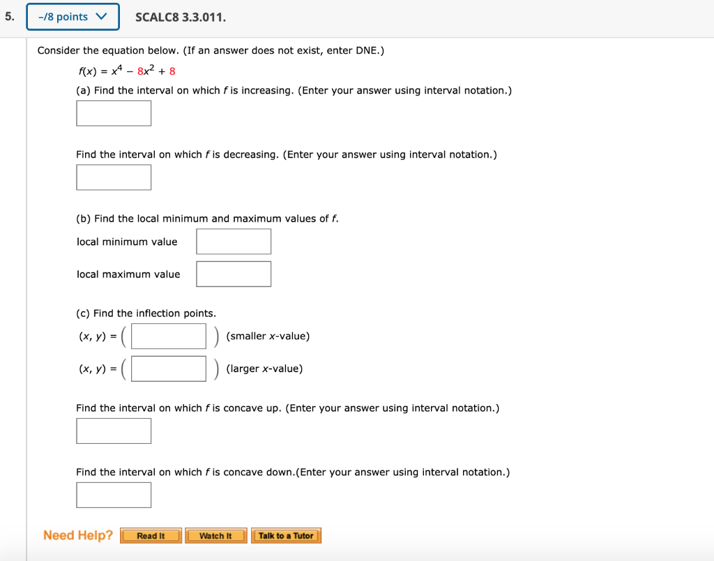 Solved Consider the equation below. f(x) = x4 − 8x2 + 8 | Chegg.com