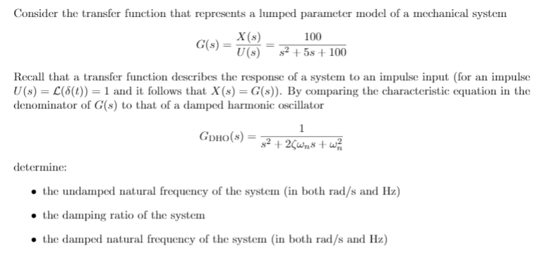 Solved Consider the transfer function that represents a | Chegg.com