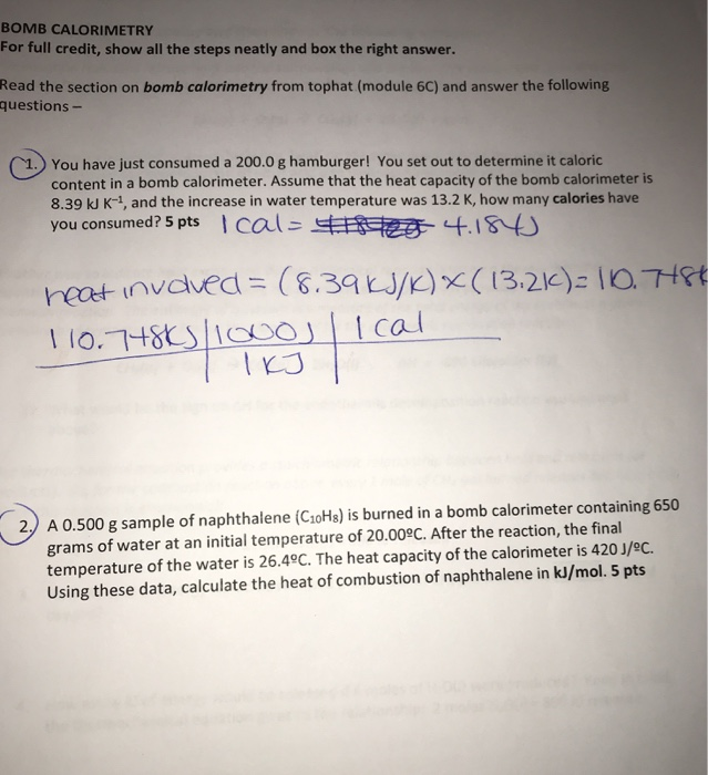 Solved BOMB CALORIMETRY For full credit, show all the steps