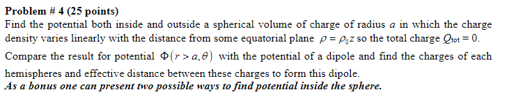 Solved Problem # 4 ( 25 points) Find the potential both | Chegg.com
