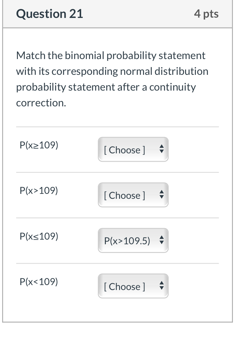 Solved Question 21 4 pts Match the binomial probability | Chegg.com