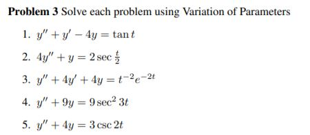 Solved Problem 3 Solve each problem using Variation of | Chegg.com