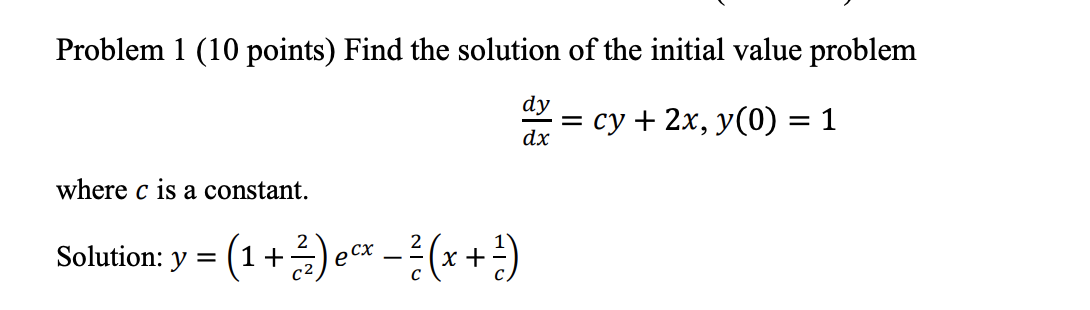 Solved Problem 1 (10 points) Find the solution of the | Chegg.com