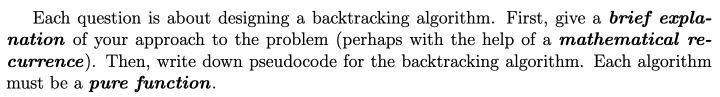 Solved Each question is about designing a backtracking | Chegg.com