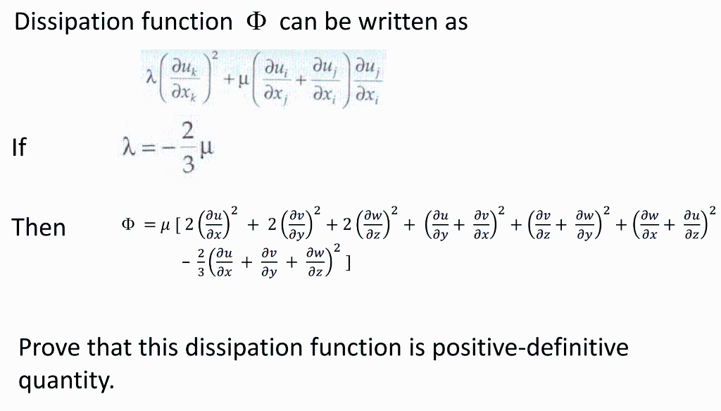 Solved Microfluidics Problem: Dissipation function Φ can be
