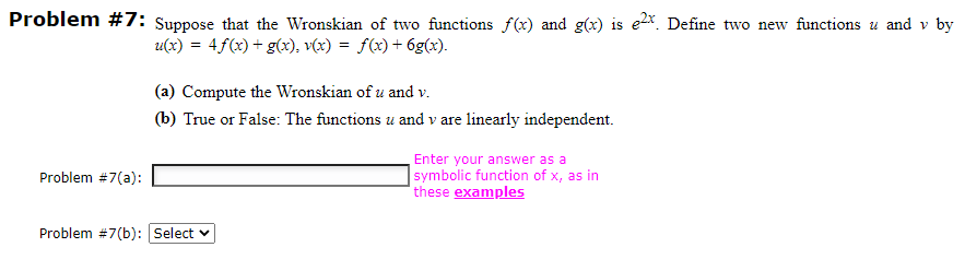 Solved Problem 7 Suppose That The Wronskian Of Two Func Chegg Com