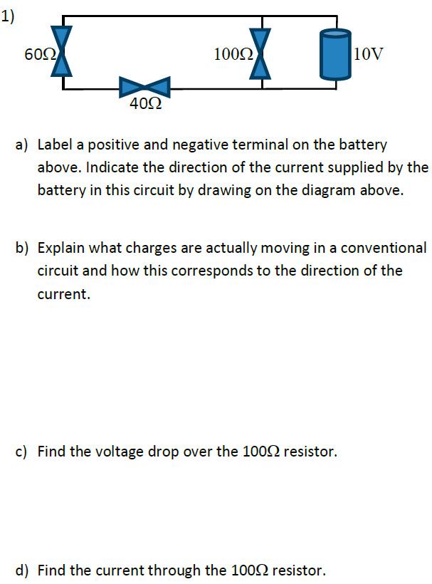 Solved a) Label a positive and negative terminal on the | Chegg.com