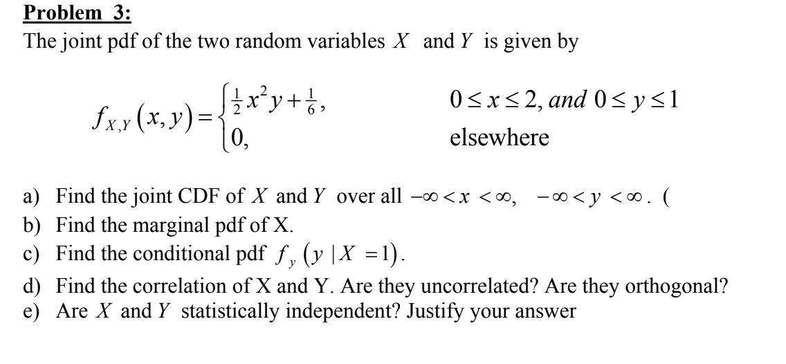 Problem 3: The Joint Pdf Of The Two Random Variables | Chegg.com