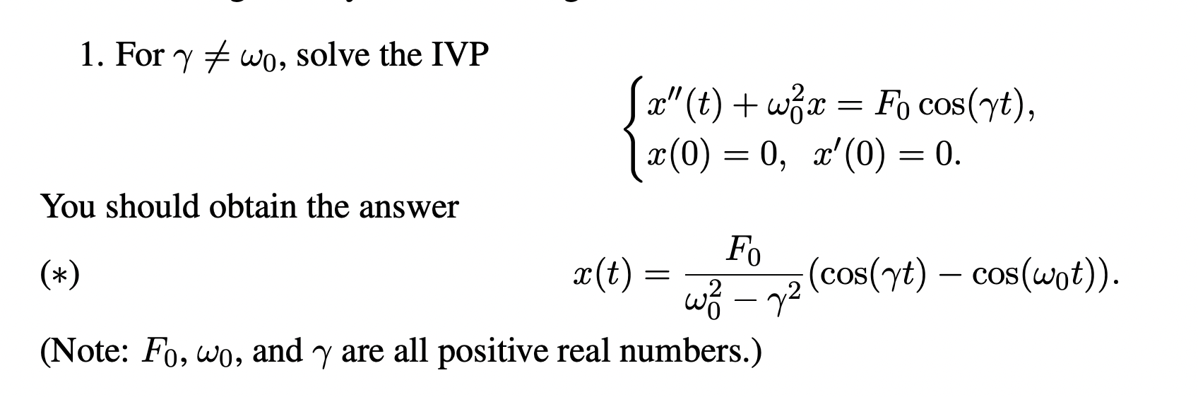 Solved 1. For γ =ω0, solve the IVP | Chegg.com