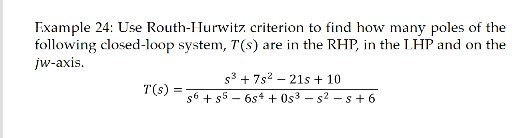 Solved Example 24: Use Routh-Hurwitz Criterion To Find How | Chegg.com