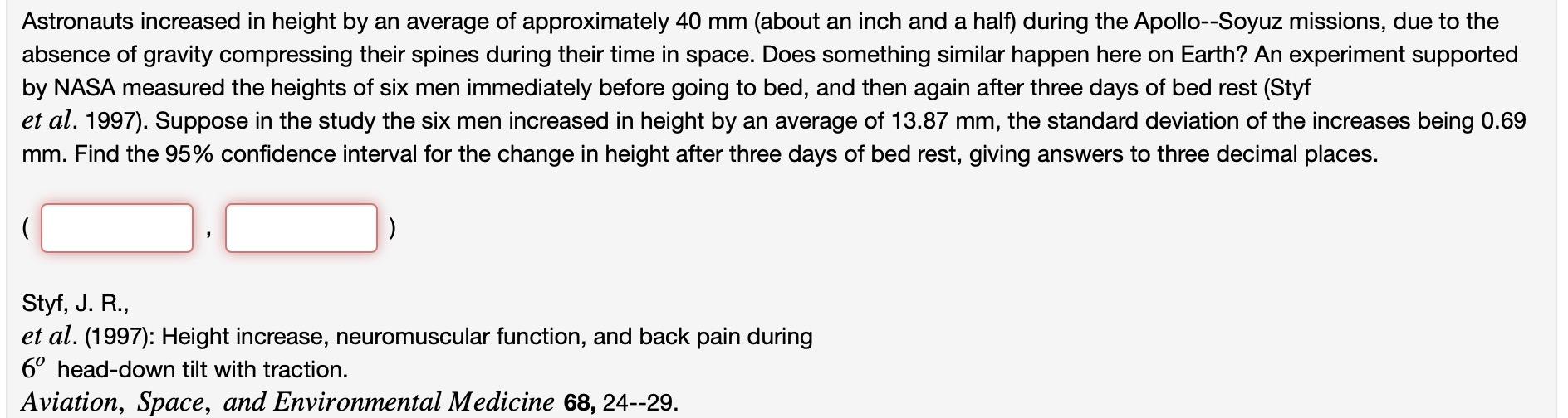 Solved Astronauts increased in height by an average of Chegg