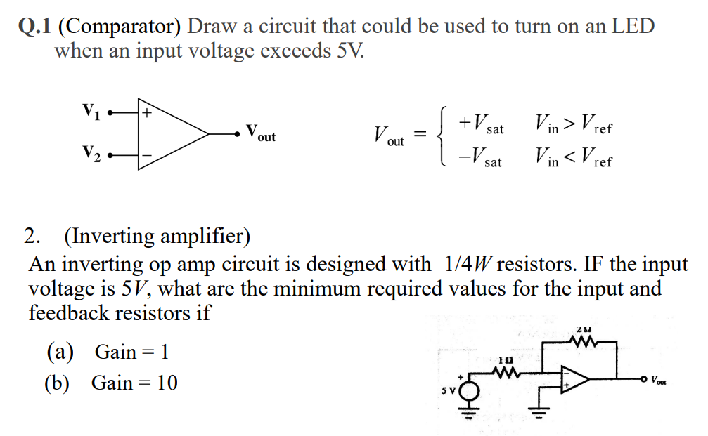 Solved Q.1 (Comparator) Draw A Circuit That Could Be Used To | Chegg.com