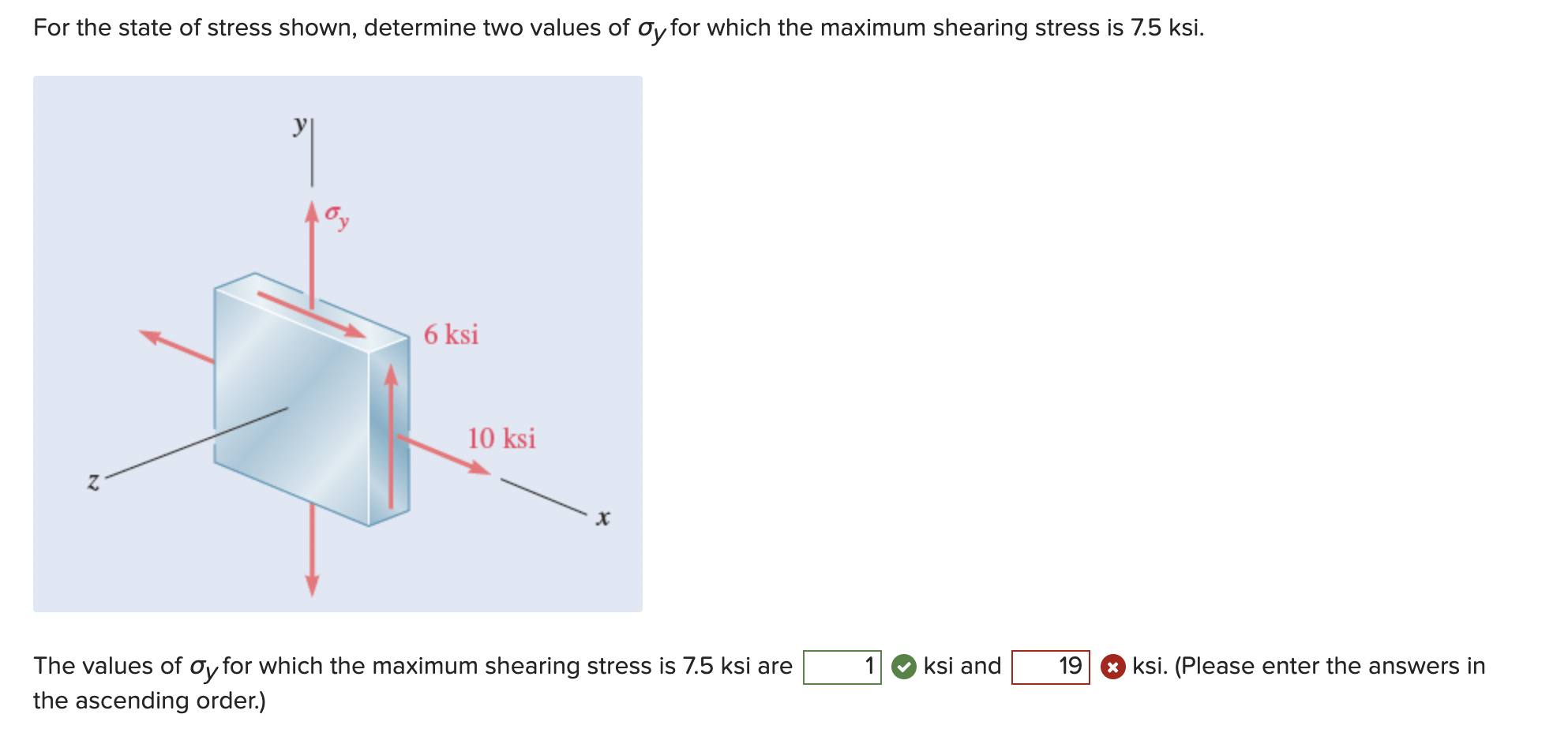 Solved For The State Of Stress Shown, Determine Two Values | Chegg.com