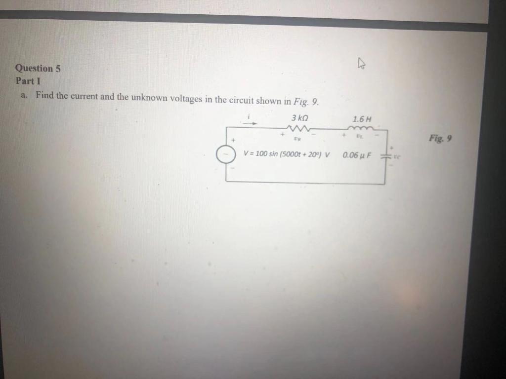 Solved Question 5 Part 1 a. Find the current and the unknown | Chegg.com