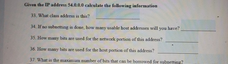 Solved Given The Ip Address 54 0 0 0 Calculate The Follow Chegg Com