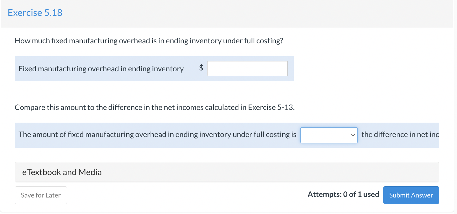 Solved How much fixed manufacturing overhead is in ending