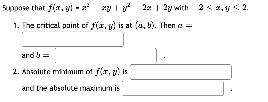 Solved Suppose That Fx Y X² − Xy Y² − 2x 2y With −2