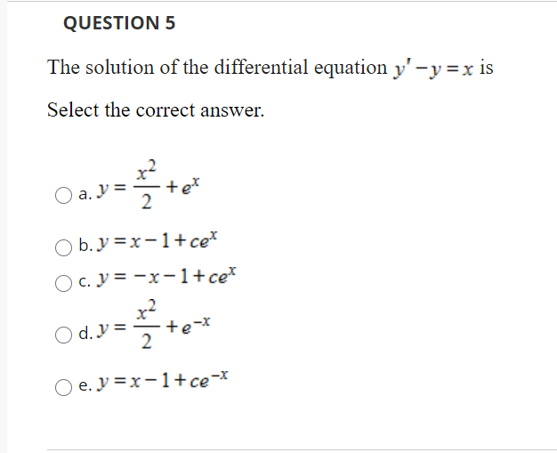 Solved QUESTION 5 The solution of the differential equation | Chegg.com