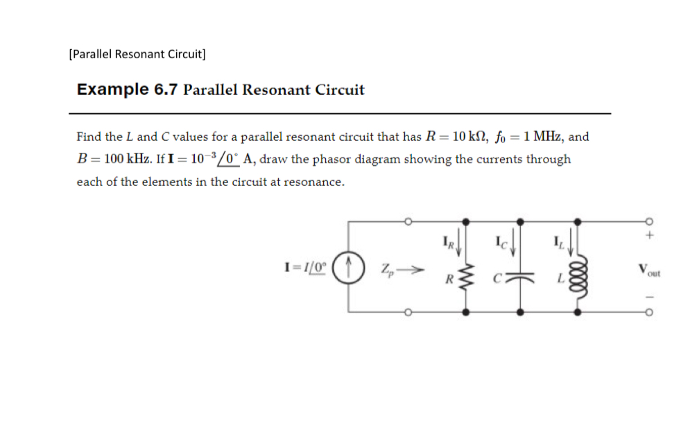 Solved [Parallel Resonant Circuit]Example 6.7 ﻿Parallel
