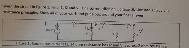 Solved Given the circuit in figure 1, Find 11, 12 and V | Chegg.com