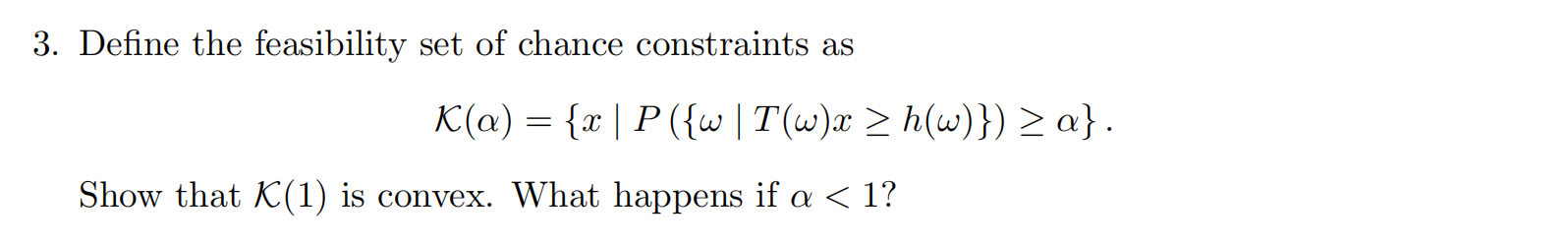 Solved 3. Define the feasibility set of chance constraints | Chegg.com
