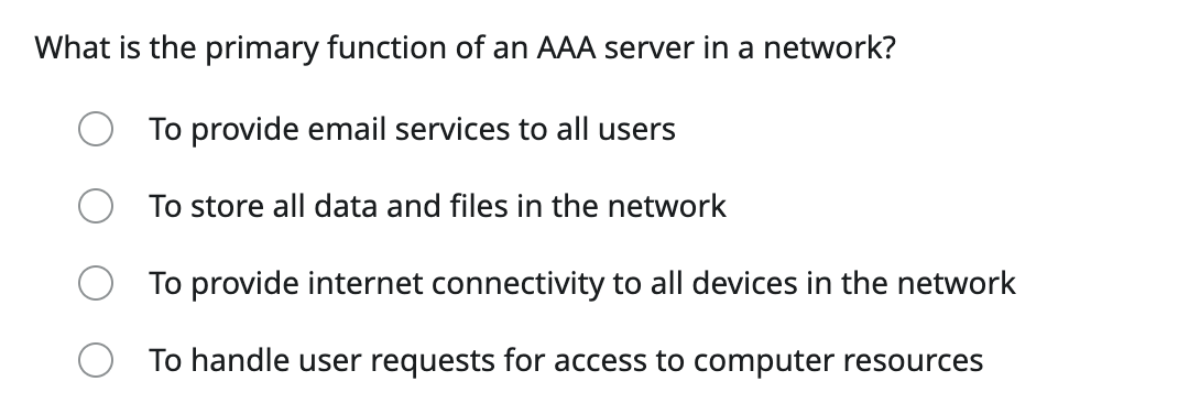 Solved What is the primary function of an AAA server in a | Chegg.com