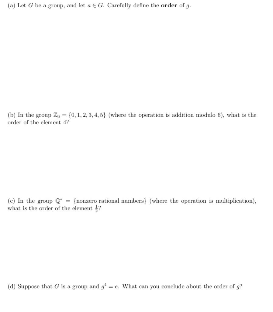 Solved (a) Let G Be A Group, And Let A E G. Carefully Define | Chegg.com