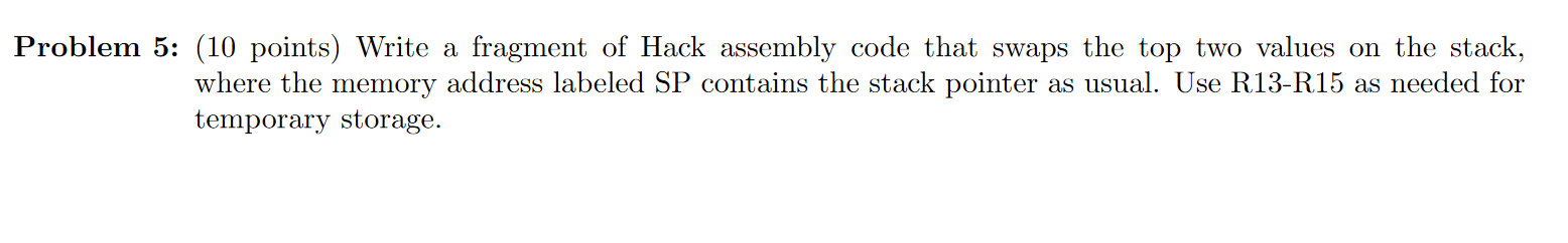 Solved Problem 5: (10 points) Write a fragment of Hack | Chegg.com