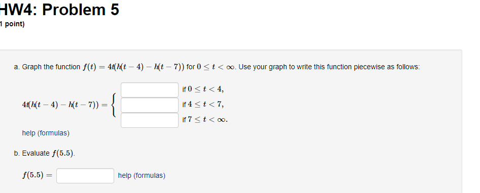 Solved HW4: Problem 5 7 point) a. Graph the function f(t) = | Chegg.com