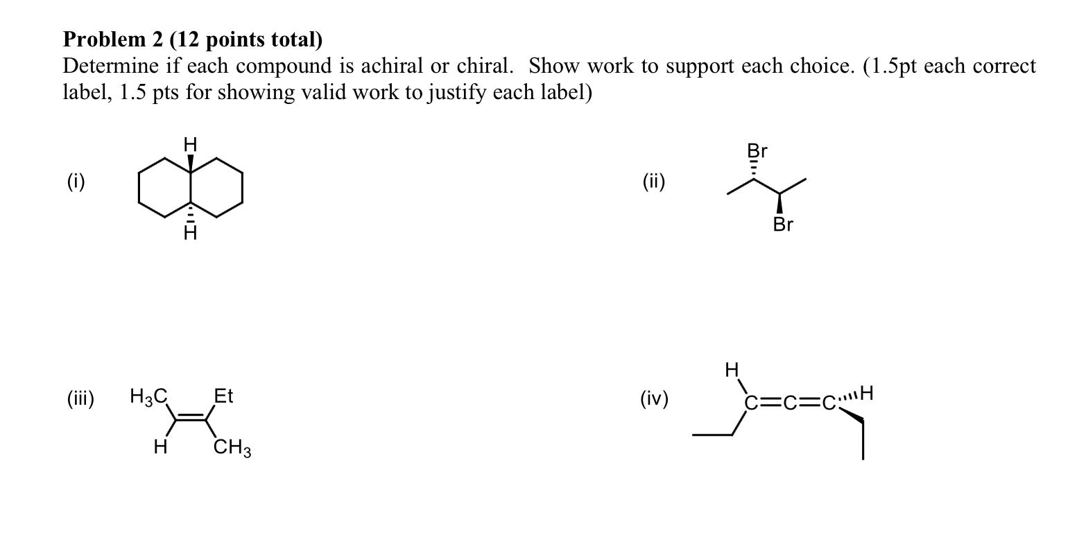 Solved Problem 2 (12 points total) Determine if each | Chegg.com